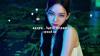 aespa - lucid dream (speed up)