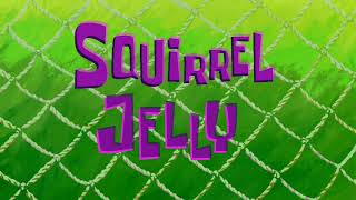 Spongebob Squarepants - Squirrel Jelly 12 Soundtrackaudio