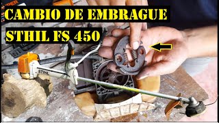 !CAMBIO DE EMBRAGUE¡ MOTOGUADAÑA STHIL FS 450