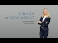 Who Can Contest a Will?