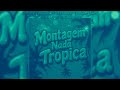 Eternxlkz - Montagem Nada Tropica ( Slowed &amp; Reverb)