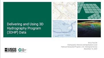 Dec 2024 USGS Hydrography Community Call: Delivering and Using 3D Hydrography Program (3DHP) Data