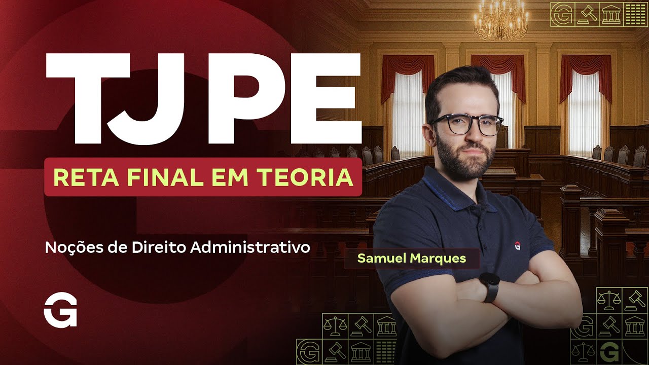 Concurso TJ PE | Reta Final em Teoria: Noções de Direito Constitucional.