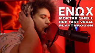 Enox - Mortar Shell Live Vocal Playthrough