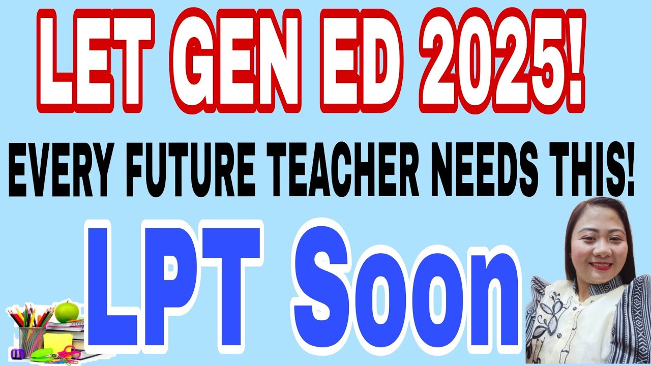 Review Smarter, Not Harder! LET Gen Ed Questions |