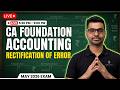 🔴 LIVE: CA Foundation Accounting | Rectification of Errors | May 2026 Exam | ArivuPro
