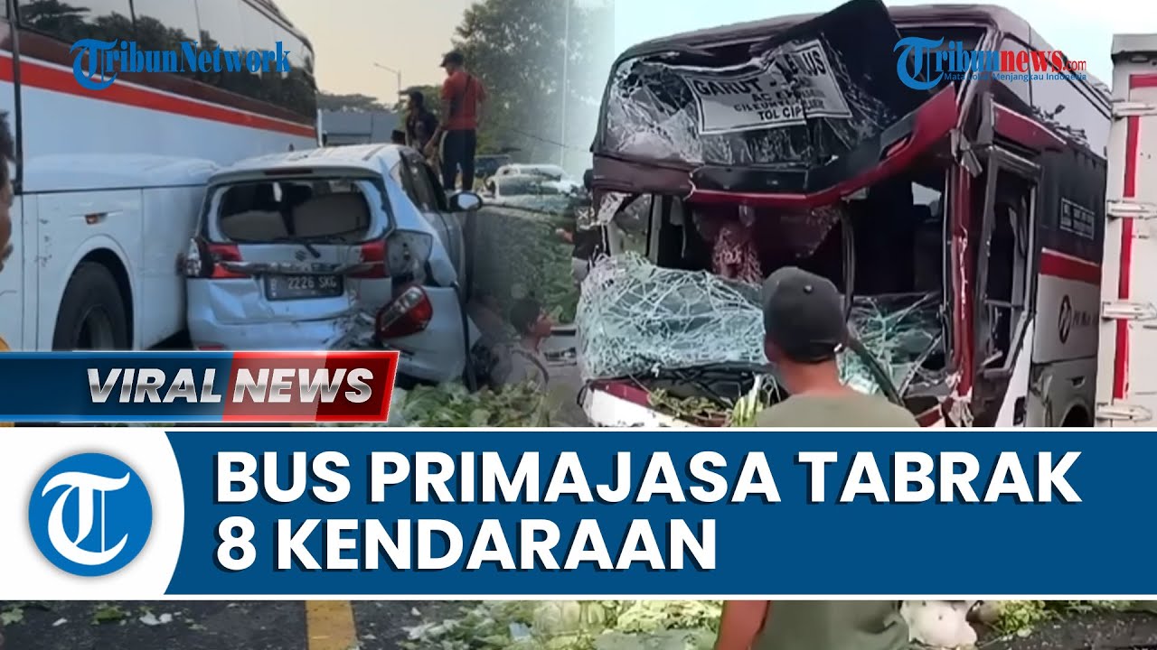 Bus Primajasa Seruduk 8 Kendaraan di Tol Cipularang, Dilaporkan Tak Terkendali saat Jalan Menurun