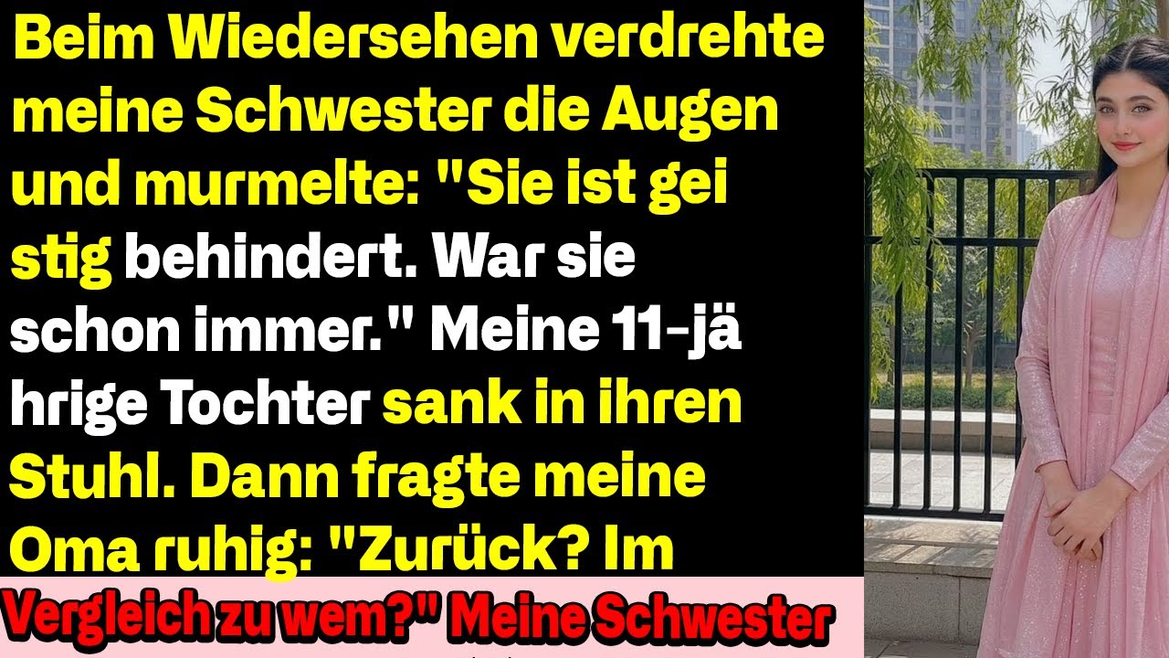 Beim Familientreffen nannte meine Schwester sie ‘geistig behindert’ — aber ich schwieg nicht