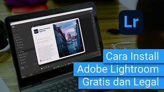 Cara Download dan Install Adobe Lightroom Secara Gratis dan Legal screenshot 5