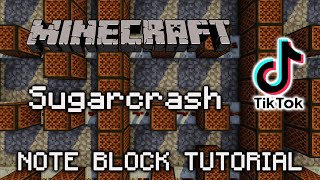 Sugarcrash - Minecraft Note Block Tutorial (Tiktok Song)