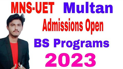MNS University Of Engineering MuLtan Admissions Open BS Programs 2023|MNS University Of Engineering