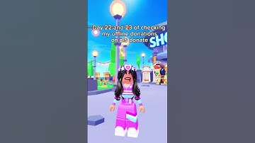 Day 22 and 23 of checking my offline donations on pls donate! #roblox #dti #plsdonate