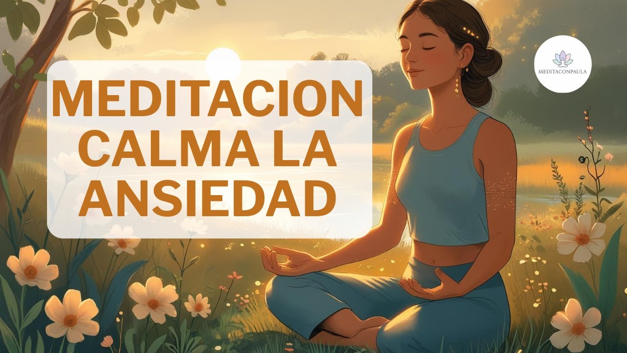 Meditación Para Ansiedad y Estrés
