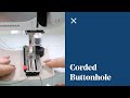 Corded Buttonhole: Automatic &amp; Manual