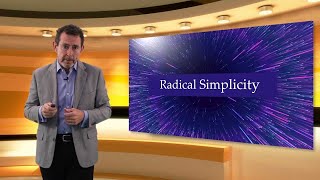 The Easiest Innovation is Radical Simplicity of Product, Process & Pricing