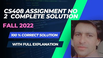 CS408 Assignment  2 Solution Fall 2022 | CS408 Assignment No 2 Solution 2023 | Instructor Irfan Khan
