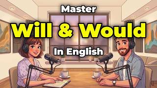 Will vs would: how to use them correctly