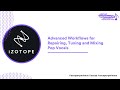 Advanced Workflows for Repairing, Fixing and Tuning Pop Vocals