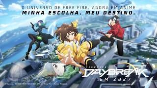 ANIME FREE FIRE - TRAILER | DAYBREAK EM 2027 | FREE FIRE BRASIL