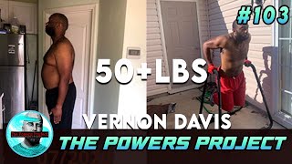 #103 - How to Lose 50+ LBS and Keep It Off Naturally - With Vernon Davis