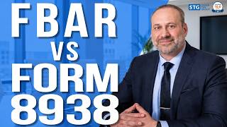 Filing FBAR Isn't Enough: Do You Need Form 8938 Too