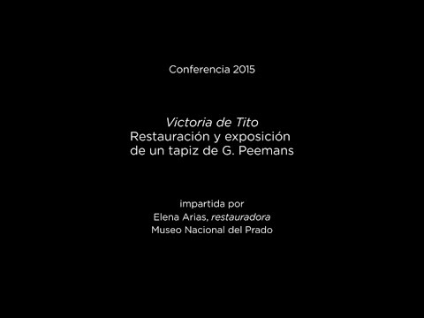 Conferencia: Victoria de Tito. Restauración y exposición de un tapiz de G. Peemans