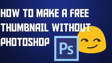 How To Make Thumbnails For FREE With Pixlr - 2016/2017