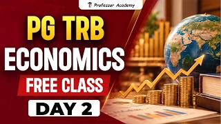 PG TRB Economics | Free Live Class Day 2 | Economics Exam Preparation | Professor Academy