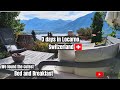 Switzerland Road Trip to Locarno, Ticino / Cute Bed & Breakfast