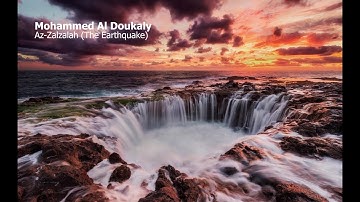 Mohammed Ad Duokali   Surah Az Zalzalah The Earthquakeمحمد الدوكالي    سورة  الزلزلة