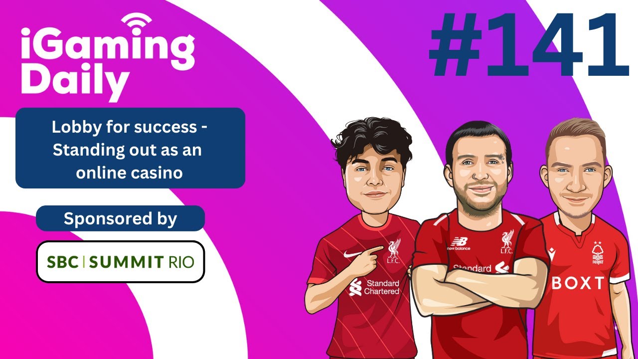 Ep 141: Lobby for success - Standing out as an online casino