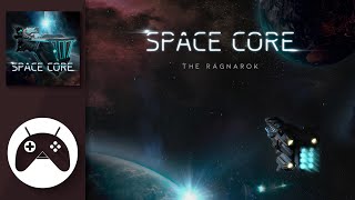 Space Core : The Ragnarok Gameplay Android / iOS screenshot 1