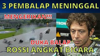 NGERIII...!!!! TIGA PEMBALAP TEWAS DALAM BALAPAN❗VALENTINO ROSSI ANGKAT BICARA❗