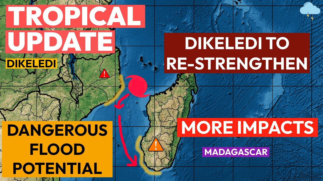 Dikeledi to Strengthen, Flooding Possible in Mozambique... (Tropical Weather Update)