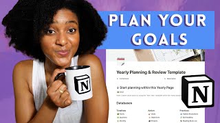 How I Plan My Yearly Goals (in Notion! With template!)