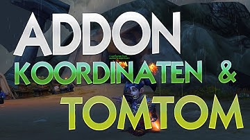 Koordinaten und TomTom in World of Warcraft ★ AddOns | WoW ✗