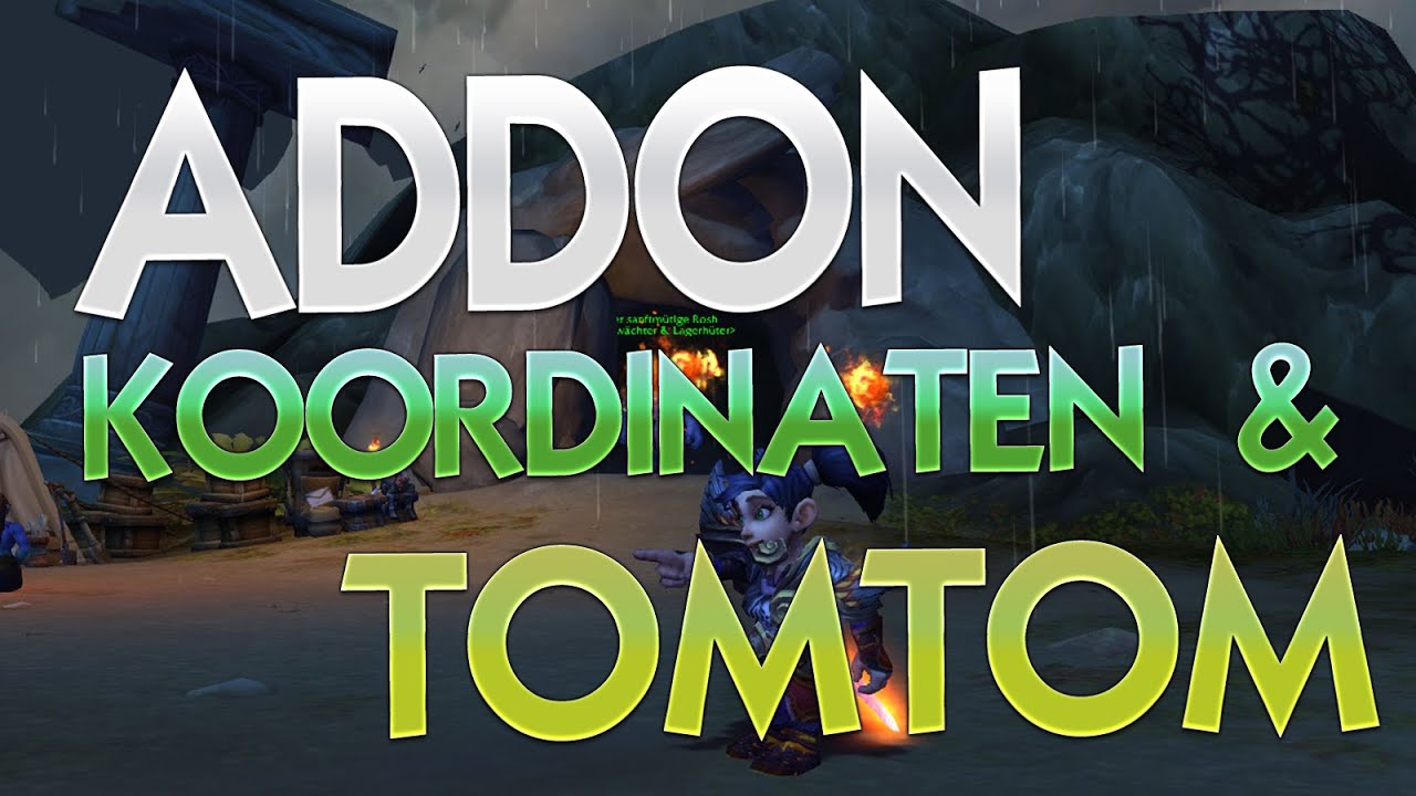 Koordinaten und TomTom in World of Warcraft ★ AddOns WoW YouTube