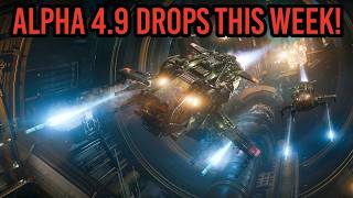 STAR CITIZEN ALPHA 4.9 DROPS THIS WEEK!