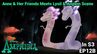 Anne & Her Friends Meets Lysil & Angwin Scene Amphibia S3 Ep12B