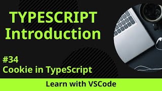 [Learn with VSCode] TypeScript for Beginners #34 Cookie in TypeScript