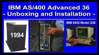IBM 1994  'AS 400 Advanced 36' Computer Unboxing, Installation, System Training 9402 A/S, (iSeries) by Computer History Archives Project  ('CHAP') 7,357 views 9 months ago 47 minutes