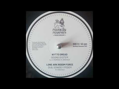 Nytto Dread - Sound System /Dub, Sonido y Poder (Rootikaly Movement Records) 29/09/23
