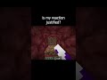 is my reaction justified?