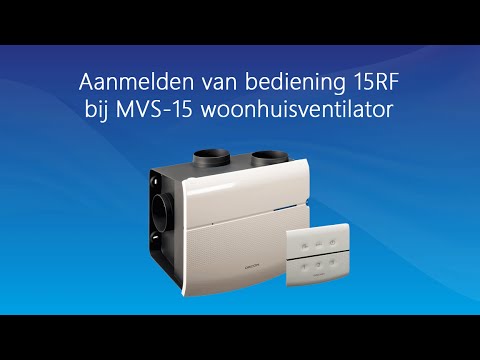 Instructie aanmelden bediening 15RF bij MVS-15 Orcon
