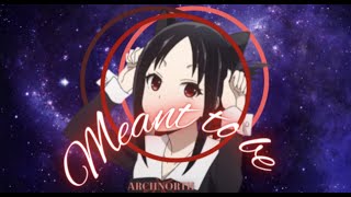 かぐや様は告らせたいKaguya-Sama Love Is War - Meant To Beeditamv