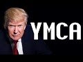 Trump Sings "YMCA" By The Village People