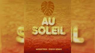 Au Soleil - Jenifer (Monstera Disco House Remix)