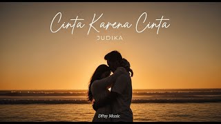 Judika - Cinta Karena Cinta (Jazz Cover by Dpay Music) | Lagu Romantis