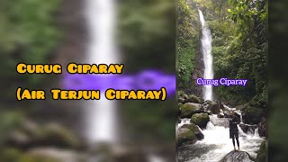 CURUG CIPARAY - Air Terjun Super Jernih di Pamijahan Bogor 