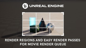 Render Regions and easy render passes for Unreal Engine Movie Render Queue (MRQ)